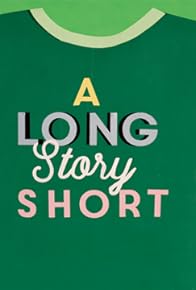 Primary photo for A Long Story Short