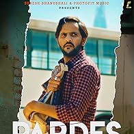 Primary photo for Pardes: Feat. MD Desi Rocksatar