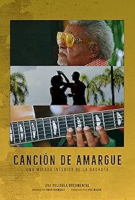 Primary photo for Canción de amargue. Una mirada interior de la bachata
