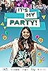 Primary photo for It's My Party! Primary photo for It's My Party!