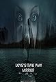 Love's Two Way Mirror's primary photo
