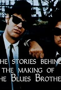 Primary photo for The Stories Behind the Making of 'the Blues Brothers' Primary photo for The Stories Behind the Making of 'the Blues Brothers'