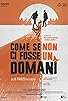 Primary photo for Come se non ci fosse un domani Primary photo for Come se non ci fosse un domani