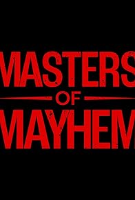 Primary photo for Masters of Mayhem