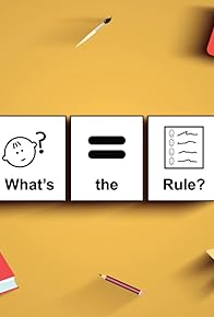 Primary photo for What's the Rule?
