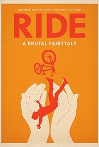Primary photo for RIDE: A Brutal Fairytale Primary photo for RIDE: A Brutal Fairytale
