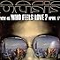 Primary photo for Oasis: Who Feels Love? Primary photo for Oasis: Who Feels Love?