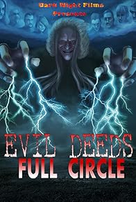 Primary photo for Evil Deeds: Full Circle Primary photo for Evil Deeds: Full Circle