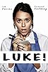 Primary photo for Luke! Primary photo for Luke!