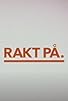 Primary photo for Rakt på Primary photo for Rakt på