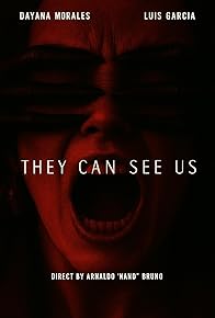 Primary photo for They can see us