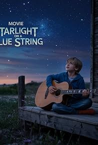 Primary photo for Starlight on a Blue String