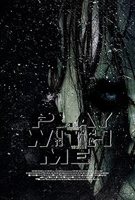 Primary photo for Play with Me
