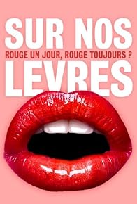 Primary photo for The Seductive Power of Red: A History of Lipstick Primary photo for The Seductive Power of Red: A History of Lipstick
