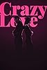 Primary photo for Crazy Love