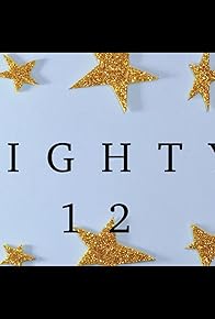 Primary photo for Eighty-12