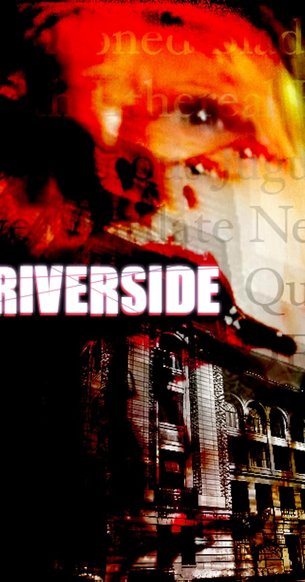 Riverside Full Cast & Crew IMDb