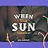 Primary photo for Lena Dardelet: When the Sun Primary photo for Lena Dardelet: When the Sun