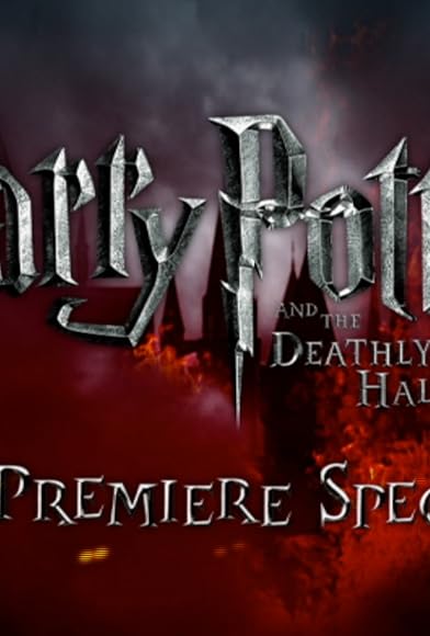 Primary photo for Harry Potter and the Deathly Hallows T4 Premiere Special Primary photo for Harry Potter and the Deathly Hallows T4 Premiere Special