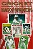 Primary photo for Cricket: The Match Winners Primary photo for Cricket: The Match Winners