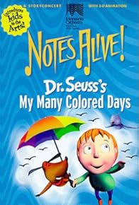 Primary photo for NotesAlive!: Dr. Seuss' My Many Colored Days