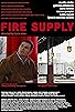 Primary photo for Fire Supply Primary photo for Fire Supply