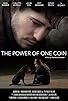 Primary photo for The Power of One Coin Primary photo for The Power of One Coin