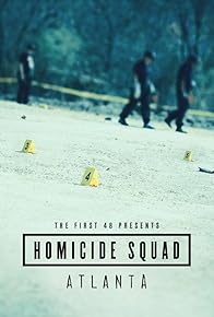 Primary photo for The First 48 Presents: Homicide Squad Atlanta Primary photo for The First 48 Presents: Homicide Squad Atlanta