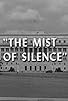 Primary photo for The Mist of Silence