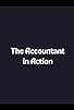Primary photo for The Accountant in Action Primary photo for The Accountant in Action