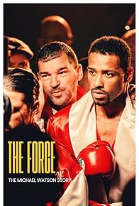 Primary photo for The Force: The Michael Watson Story
