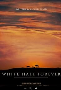 Primary photo for White Hall Forever