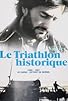Primary photo for Le triathlon historique Primary photo for Le triathlon historique