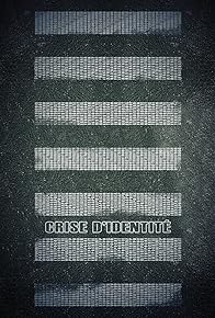 Primary photo for Crise d'identité