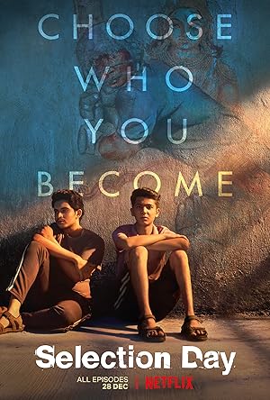 Selection Day (2018) Season 1 [Ep01-12] Completed