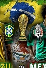 Primary photo for Group A: Brazil vs Mexico Primary photo for Group A: Brazil vs Mexico