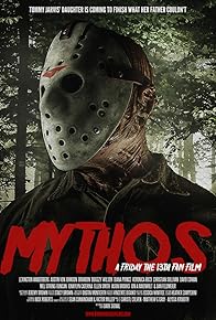 Primary photo for Mythos: A Friday the 13th Fan Film Primary photo for Mythos: A Friday the 13th Fan Film