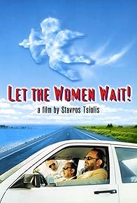 Primary photo for Let the Women Wait