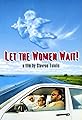 Let the Women Wait!'s primary photo