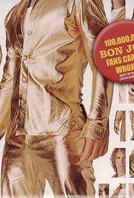 Primary photo for 100, 000, 000 Bon Jovi Fans Can't Be Wrong