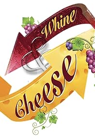 Primary photo for Whine & Cheese