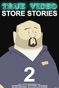 Primary photo for True Video Store Stories 2