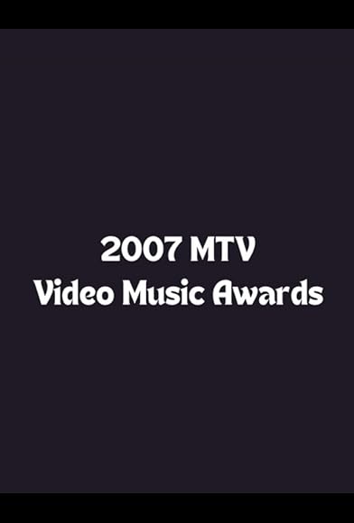 Primary photo for 2007 MTV Video Music Awards Primary photo for 2007 MTV Video Music Awards