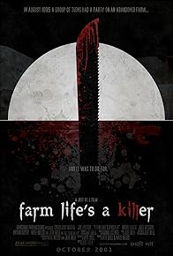 Primary photo for Farm Life's A Killer