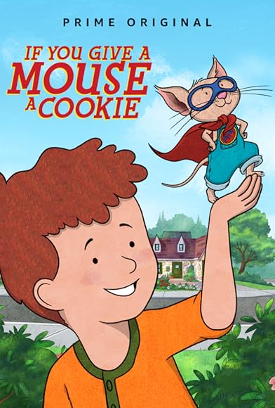 Primary photo for If You Give a Mouse a Cookie Primary photo for If You Give a Mouse a Cookie