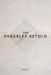 Primary photo for The Parables Retold: Shorts Anthology