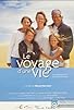 Primary photo for Le voyage d'une vie Primary photo for Le voyage d'une vie