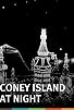 Primary photo for Coney Island at Night