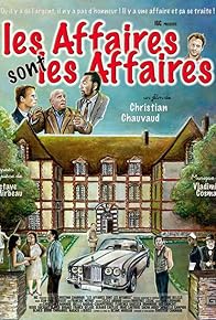 Primary photo for Les affaires sont les affaires Primary photo for Les affaires sont les affaires