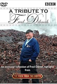 Primary photo for A Tribute to Fred Dibnah Primary photo for A Tribute to Fred Dibnah